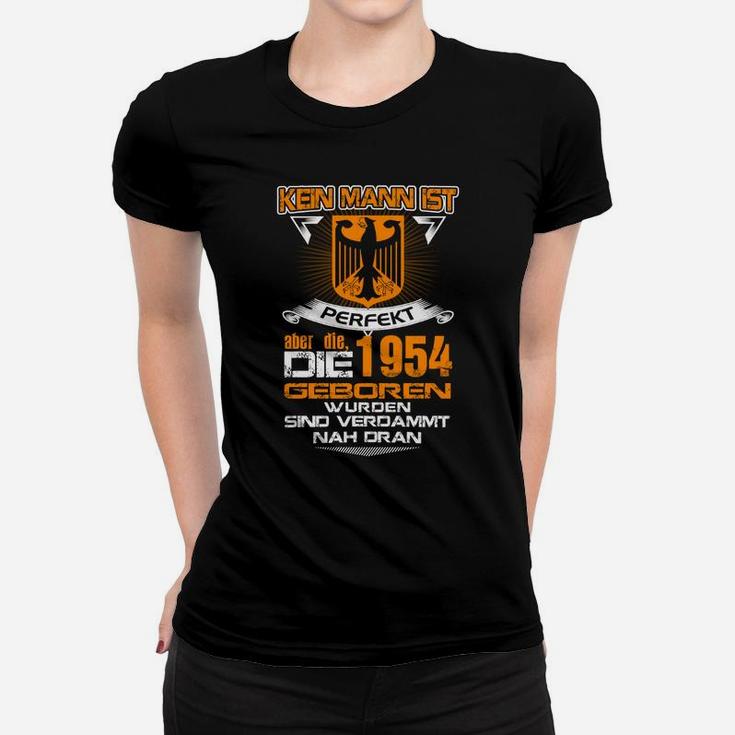 Jahrgang 1954 Frauen Tshirt: Kein Mann ist perfekt, Nahe Perfektion – Herren Geburtstag