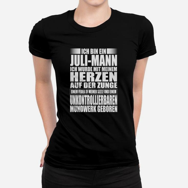 Juli-Mann Geburtstag Frauen Tshirt, Spruch Herz auf der Zunge Tee