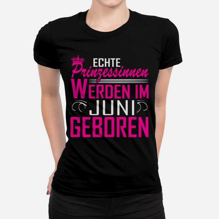 Juni Prinzessin Geburtstag Frauen T-Shirt