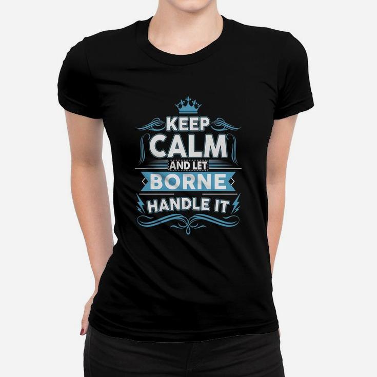Keep Calm Borne, Borne Tshirt Ladies Tee