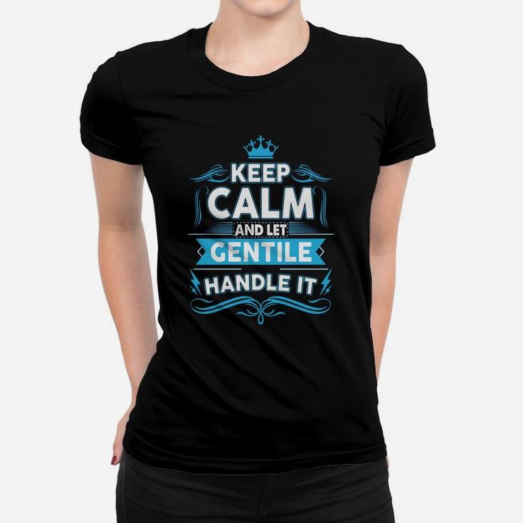 Keep Calm Gentile, Gentile Tshirt Women T-shirt