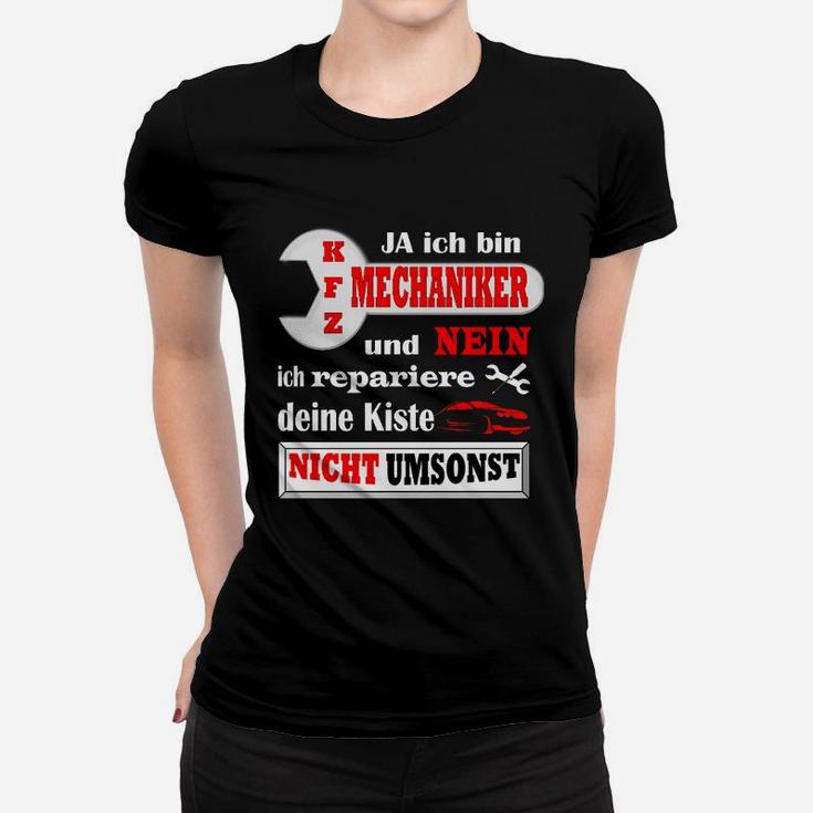 Kfz Mechaniker Nicht Umsonst Reparieren Frauen T-Shirt