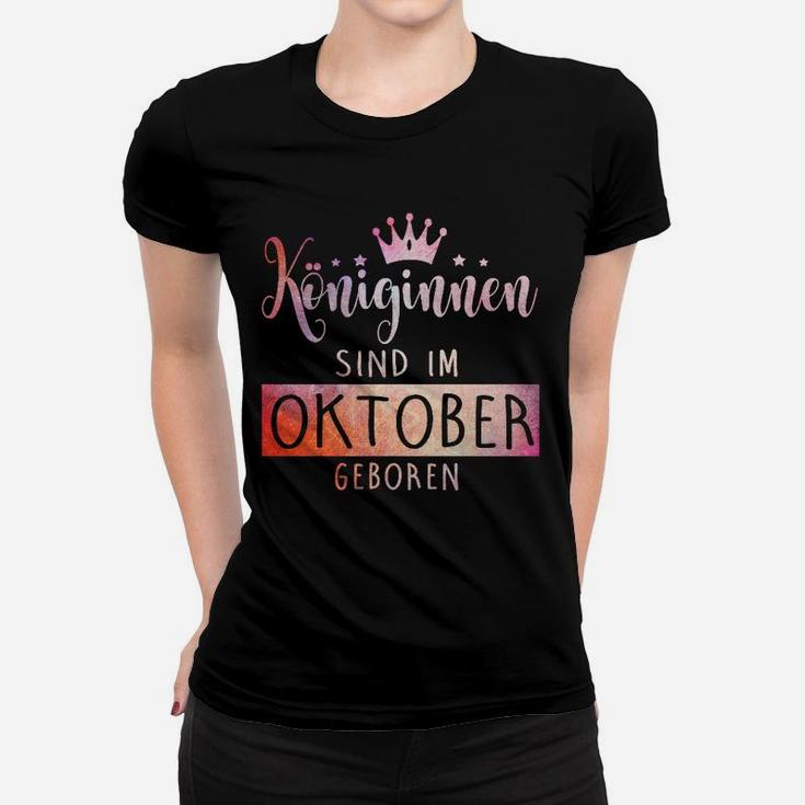 Konignen Sind Im Oktober Georen Frauen T-Shirt
