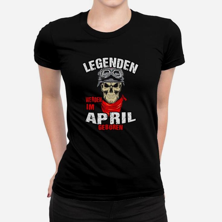 Legenden Geboren im April Frauen Tshirt, Schwarzes Skull-Design Tee