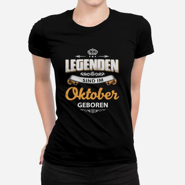 Legenden Sind Im Oktober Geboren Frauen Tshirt – Perfekt für Oktobergeburt