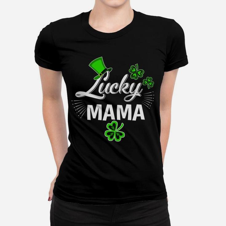 Lucky Mama Funny Shamrock Hat St Patricks Day Ladies Tee