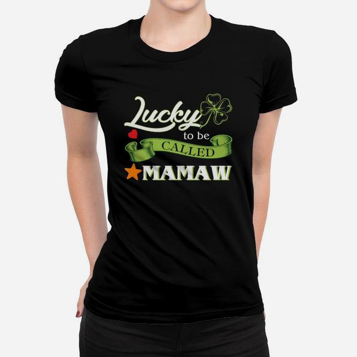 Lucky To Be Called Mamaw Ladies Tee