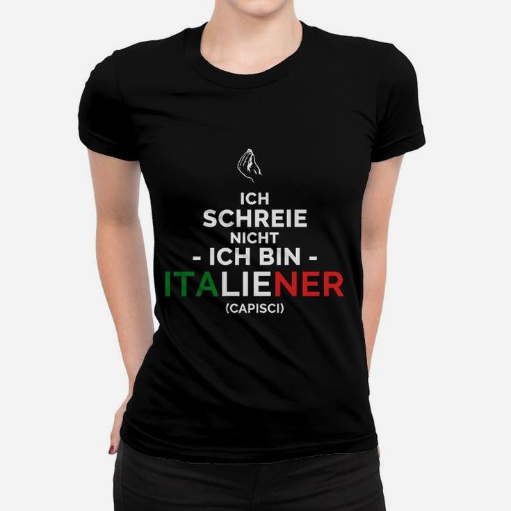 Lustiges Italiener Frauen Tshirt Ich schreie nicht mit Flaggenfarben