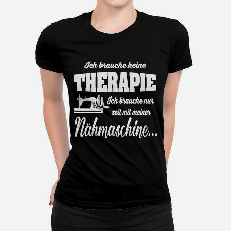 Lustiges Näh-Therapie Frauen Tshirt für Nähbegeisterte