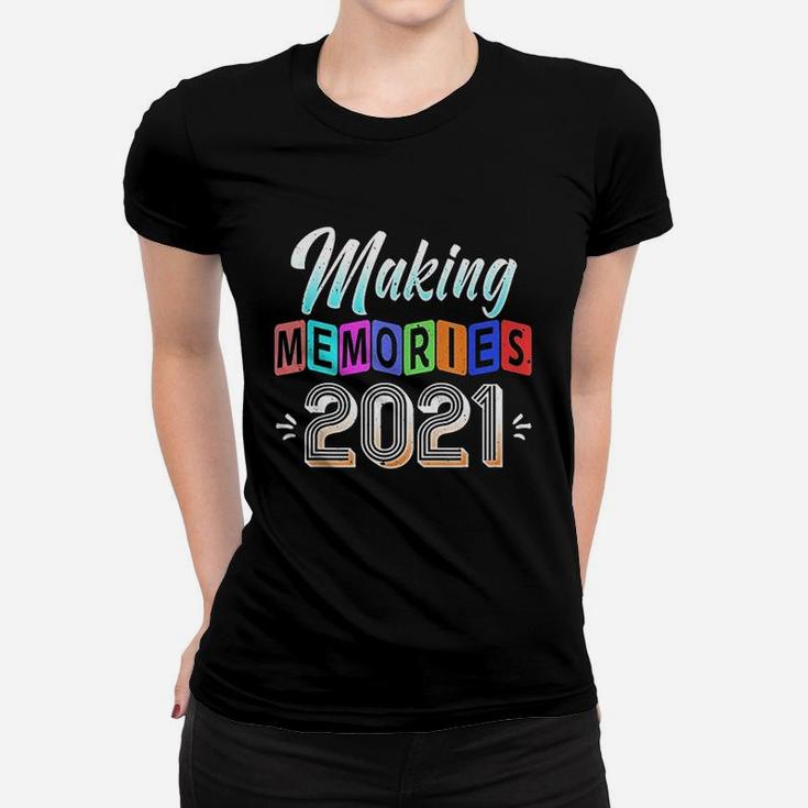 Making Memories 2021 Family Vacation Perfect Matching Ladies Tee