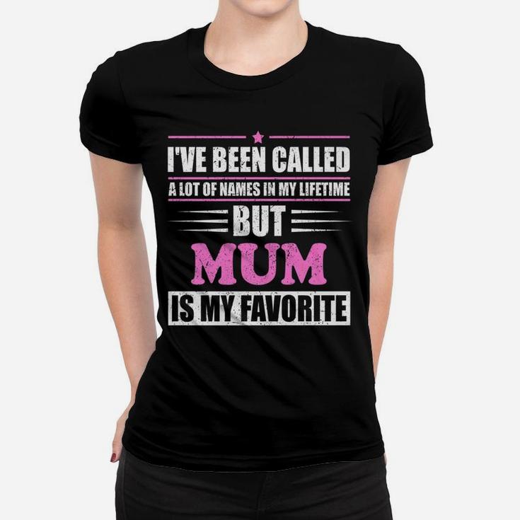Mens Mum Is My Favorite Name Novelty Gift Ladies Tee