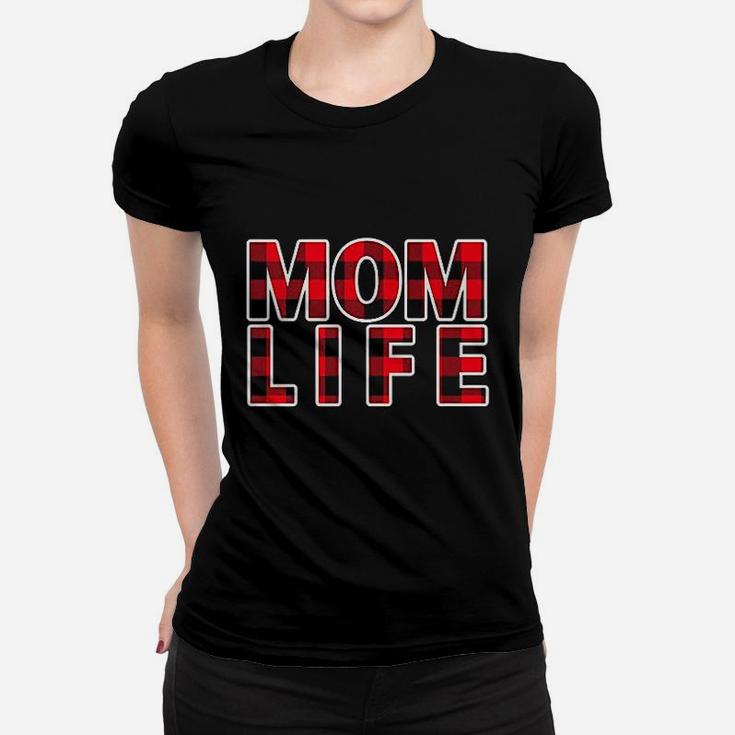 Mom Life Momlife Mama Bear Mom Mode Red Plaid Design For Mom Ladies Tee