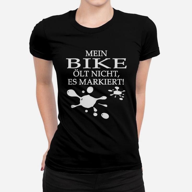 Motorradfahrer-Frauen Tshirt Mein Bike ölt nicht, Humorvolles Schwarz-Tee