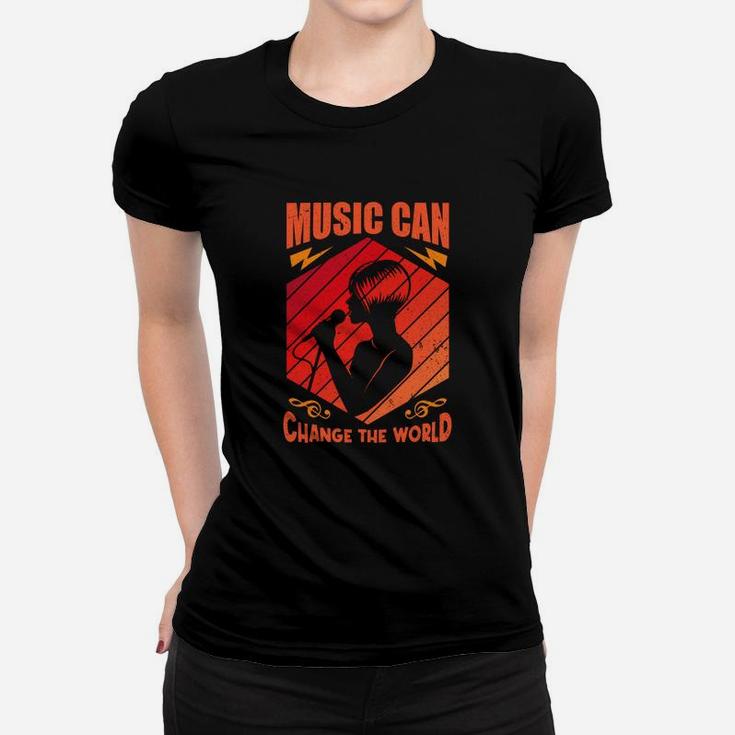 Music Can Change The World Quote For Music Lover Women T-shirt