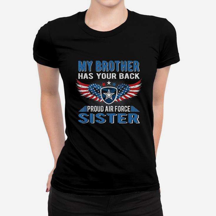 My Brother Has Your Back Proud Air Force Sister Ladies Tee