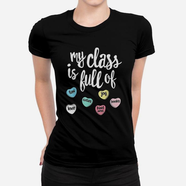 My Class Is Full Of Hearts Valentines Day Teacher Ladies Tee