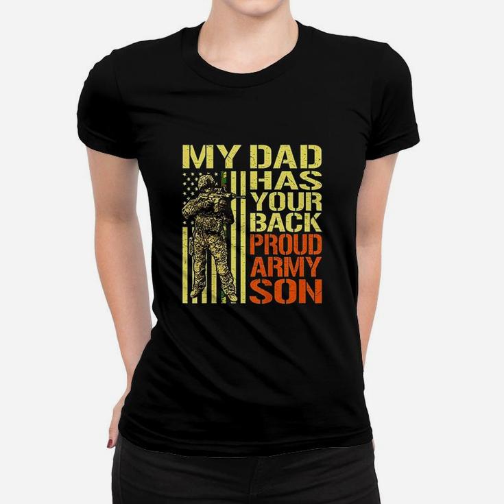 My Dad Has Your Back Proud Army Son Ladies Tee