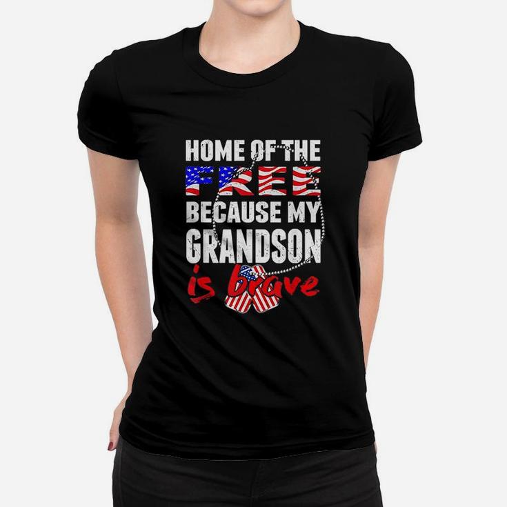 My Grandson Is Brave Home Of The Free Proud Army Grandparent Ladies Tee
