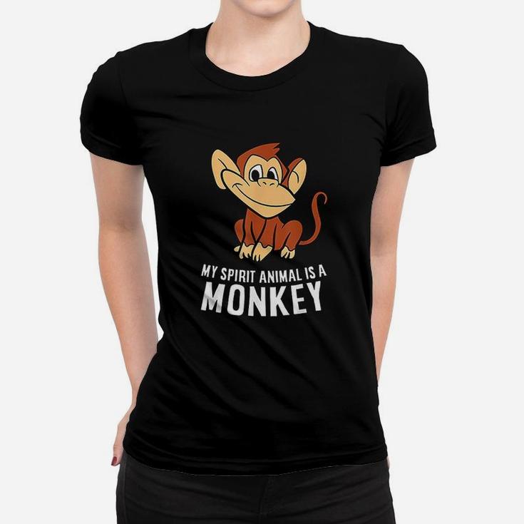 My Spirit Animal Is A Monkey Cute Monkey Lover Gift Ladies Tee