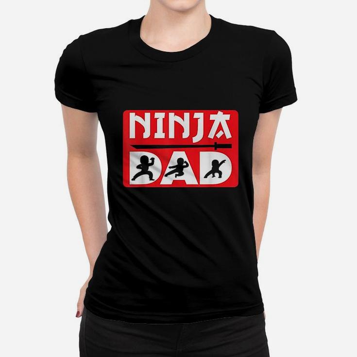Ninja Dad Matching Family Ninja Warrior Funny Gift Ladies Tee