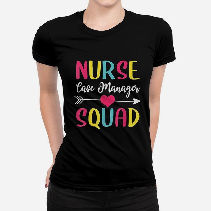 Nurse Case Manager Squad Cute Funny Nurses Gift Ladies Tee