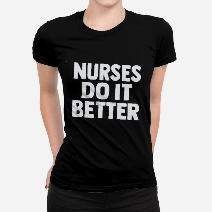 Nurses do it deals better t shirt