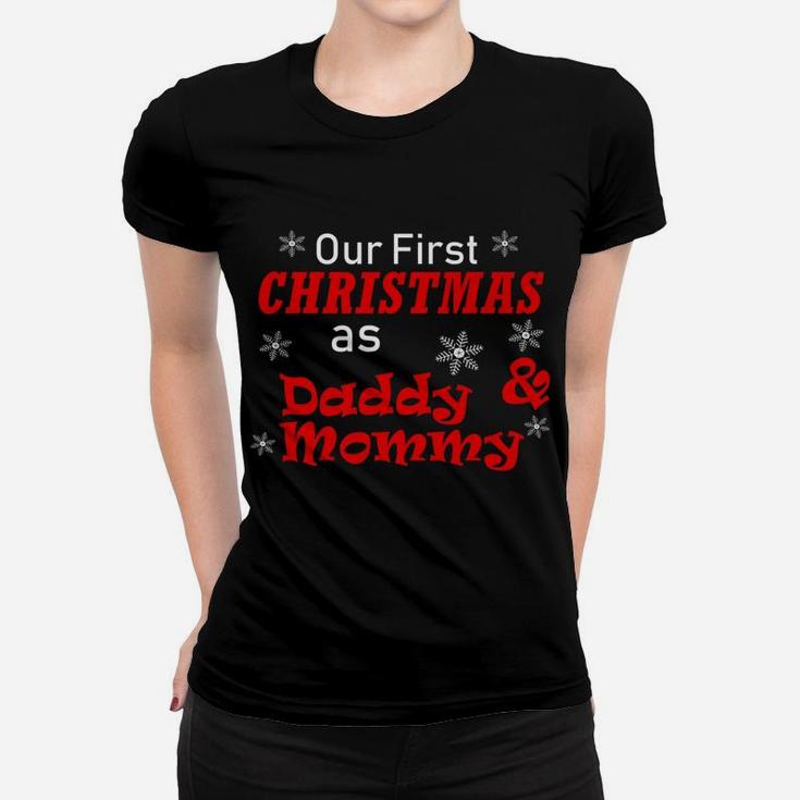 Our First Christmas As Daddy And Mommy Wife Husband Ladies Tee