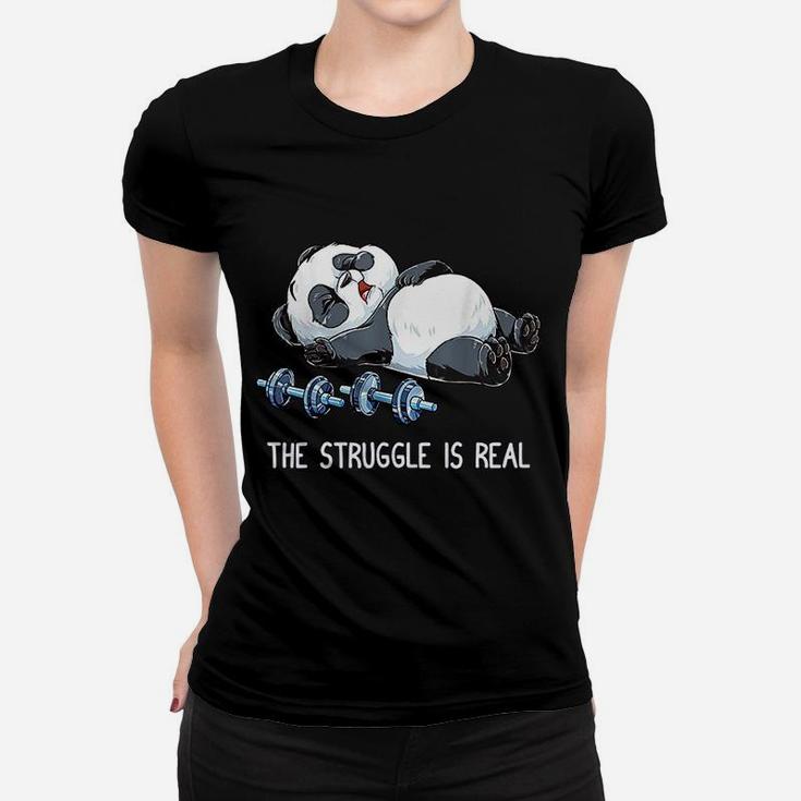 Panda The Struggle Is Real Weightlifting Fitness Gym Funny Ladies Tee