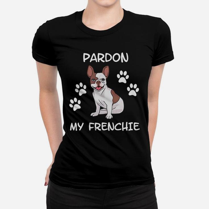 Pardon My Frenchie French Bulldog Ladies Tee