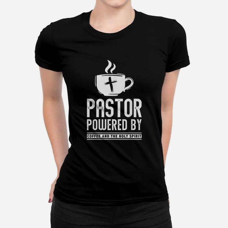 Pastor Powered Coffee And The Holy Spirit Funny Pastor Gift Ladies Tee