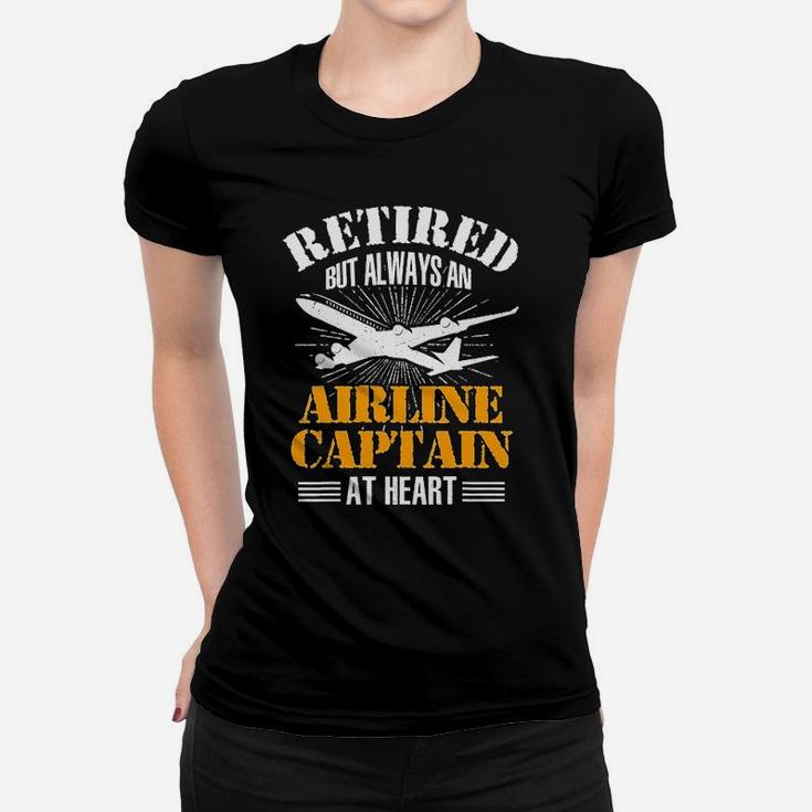 Pilot Retired But Always An Airline Captain At Heart Ladies Tee