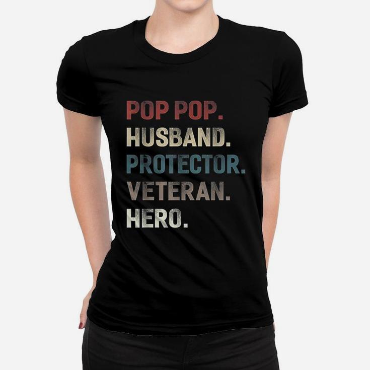 Pop Pop Husband Protector Veteran Hero Grandpa Dad Men Gift Ladies Tee