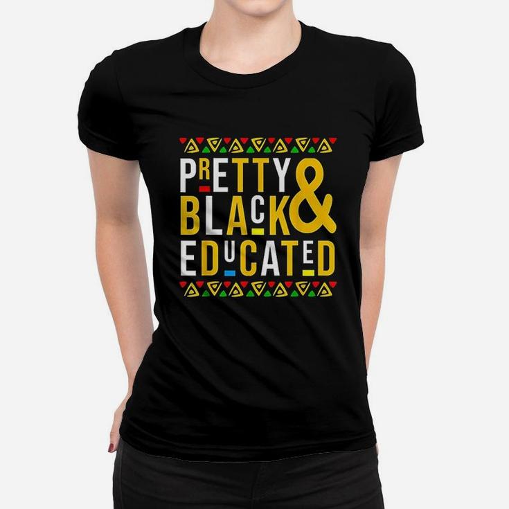 Pretty Black And Educated Black History Month Ladies Tee
