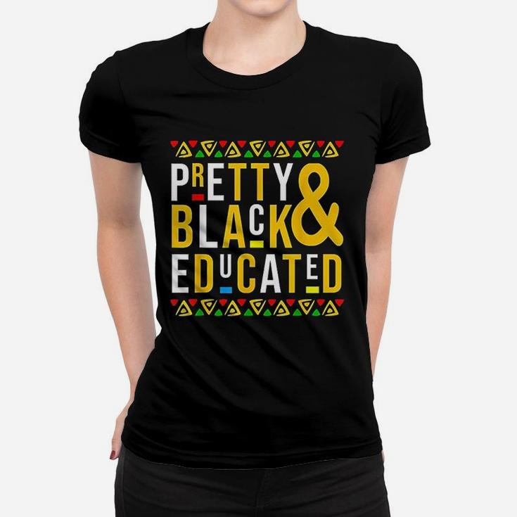 Pretty Black And Educated Black History Month Ladies Tee