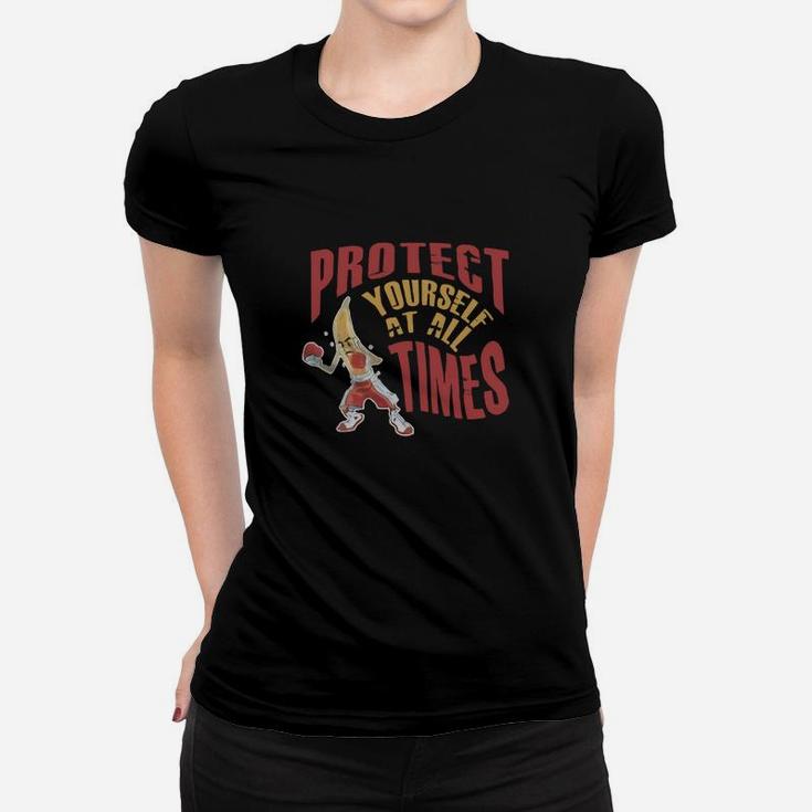 Protect Yourself At All Times Banana Ladies Tee