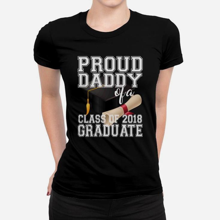 Proud Daddy Class Of 2018 Shirt Graduate Graduation Ladies Tee