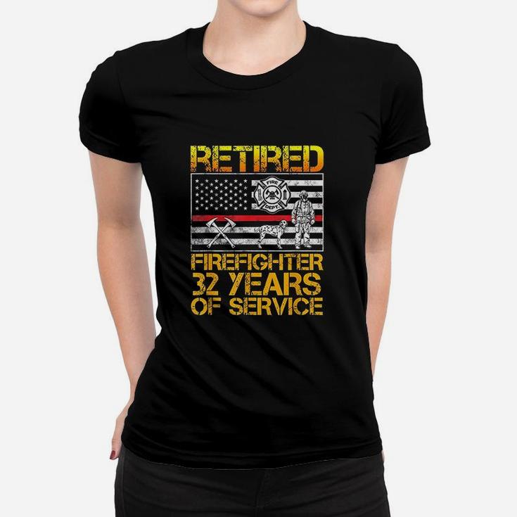 Retired Firefighter Gifts For Men 32 Years Retirement Ladies Tee
