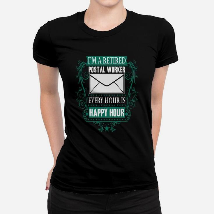Retired Postal Worker Shirt - Happy Hour Women T-shirt
