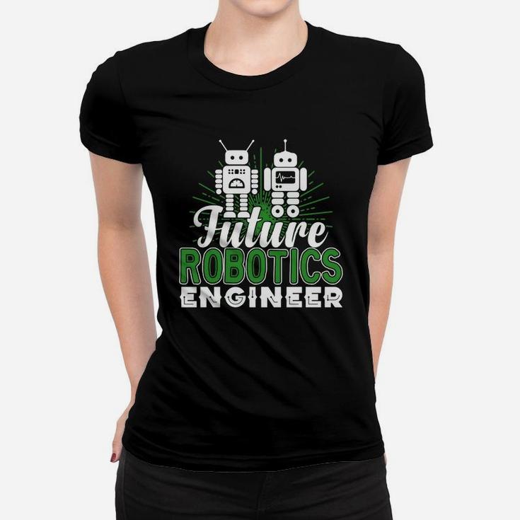 Robotics Engineer Shirt - Future Robotics Engineer Tshirt Women T-shirt