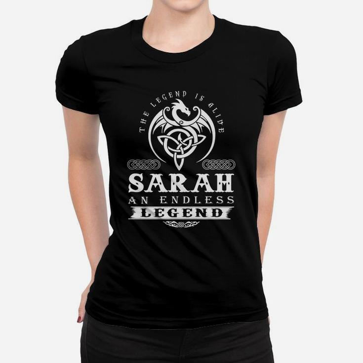 Sarah The Legend Is Alive Sarah An Endless Legend Colorwhite Ladies Tee