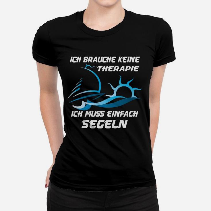 Segeln Therapie Frauen Tshirt, Schwarzes Frauen Tshirt mit Spruch für Segler