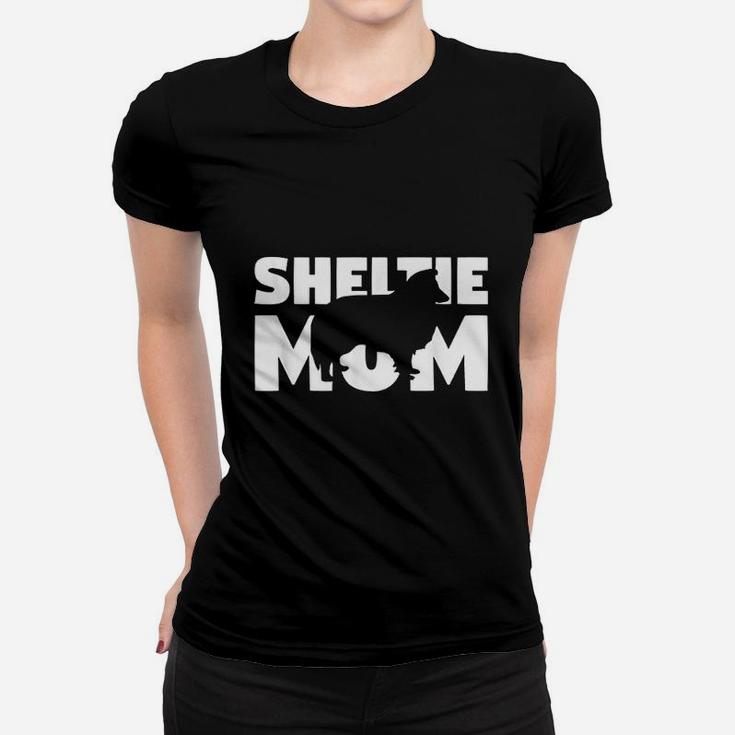 Sheltie Gift For Dog Mother Sheltie Mom Funny Sheltie Ladies Tee