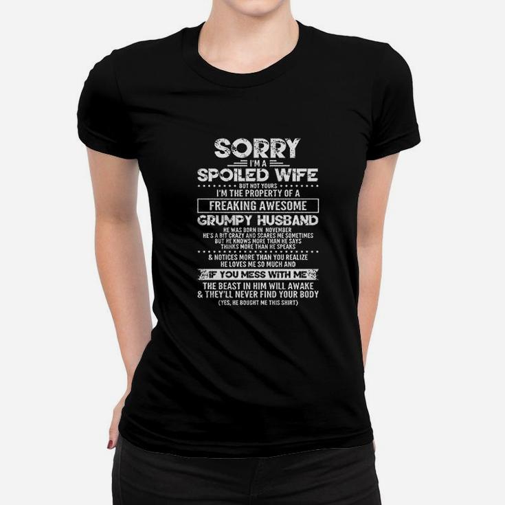 Sorry I Am A Spoiled Wife Of A Grumpy Husband Born In November Gift Ladies Tee
