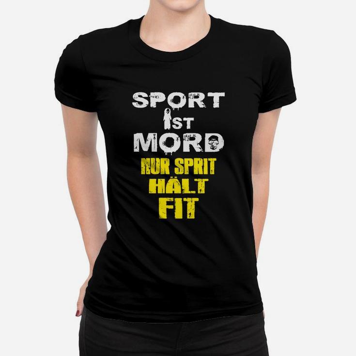 Sport ist Mord nur Sprit hält fit Frauen Tshirt, Lustiges Sport-Motiv in Schwarz