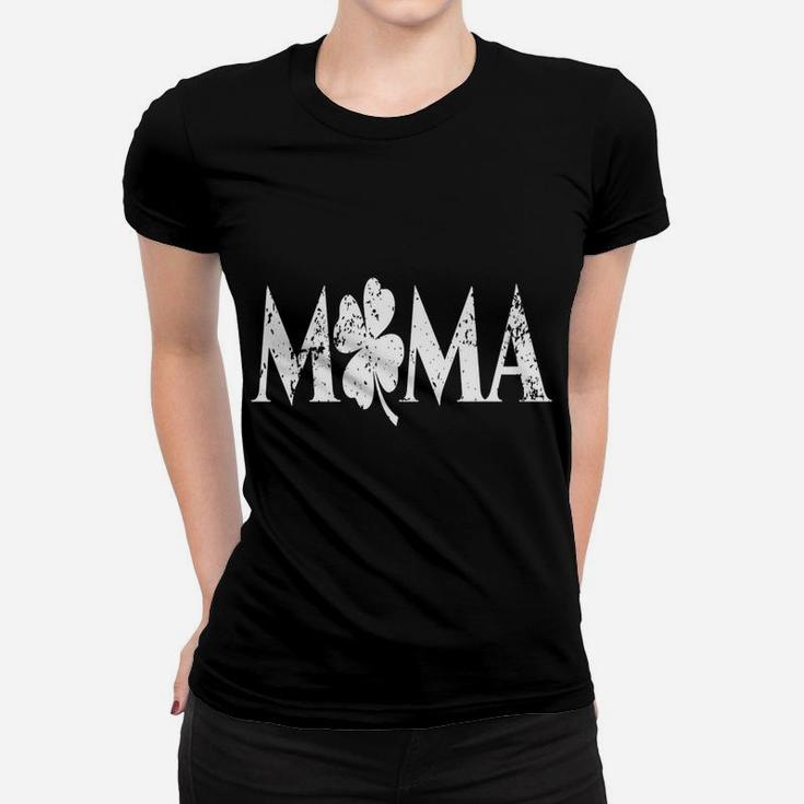 St Patricks Day Mother Mom Mama Mommy Ladies Tee