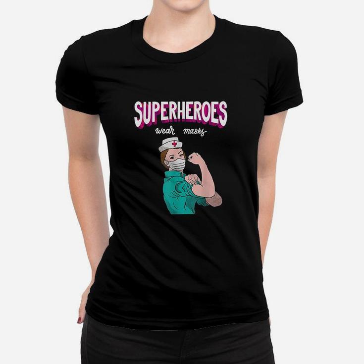 Superheroes Wear Nurses Are Superheroes Gift Idea Ladies Tee