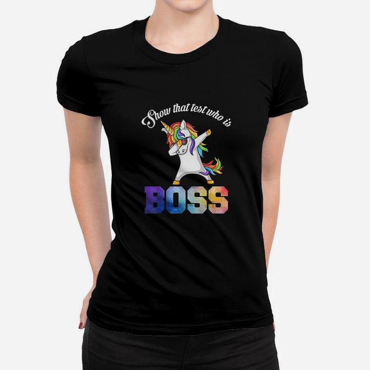 Teacher Motivational State Testing Who Is Boss Unicorn Ladies Tee