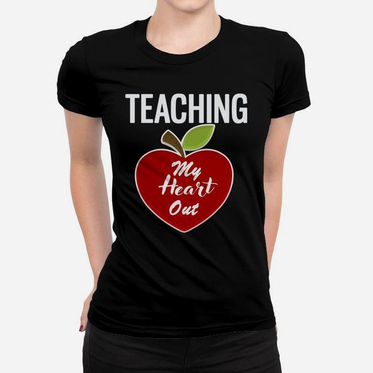 Teaching My Heart Out Valentine Gift For Teachers Ladies Tee