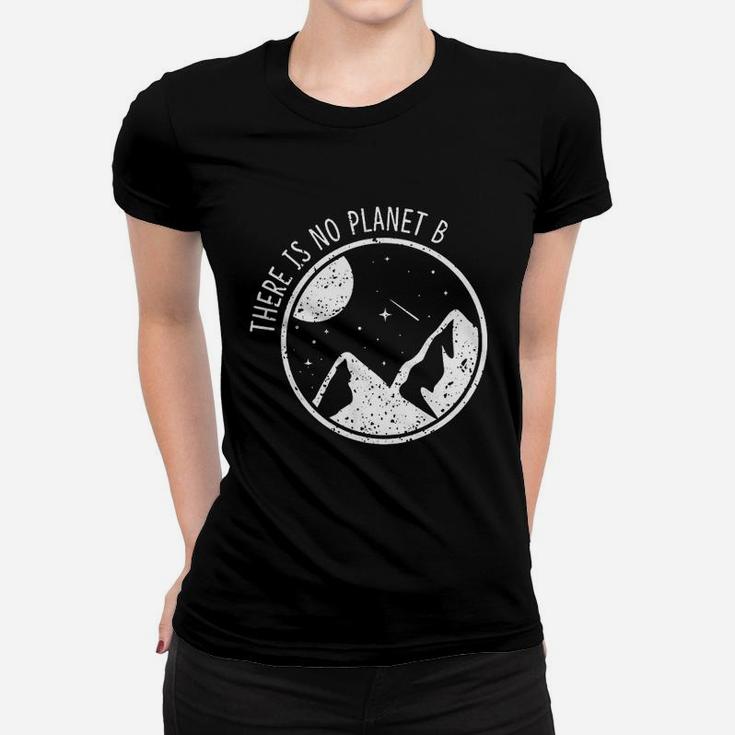 There Is No Planet B Climate Change Natur Recycling Ladies Tee