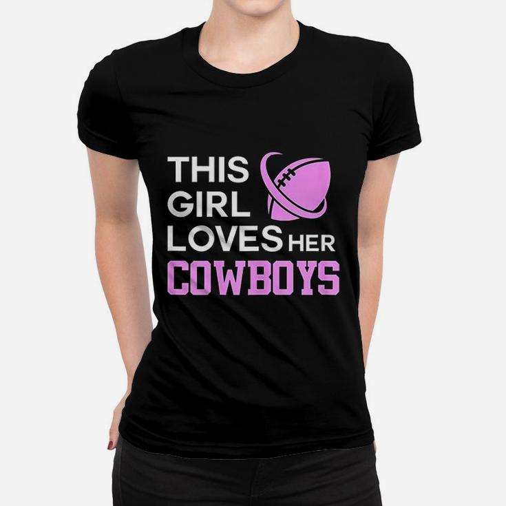This Girl Loves Her Cowboys Cute Texas Dallas Ladies Tee